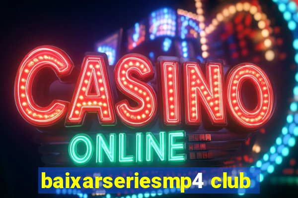 baixarseriesmp4 club